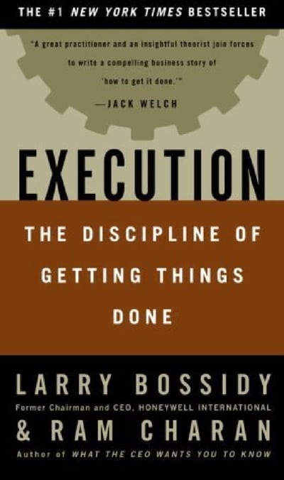 Execution the Discipline of Getting Things Done